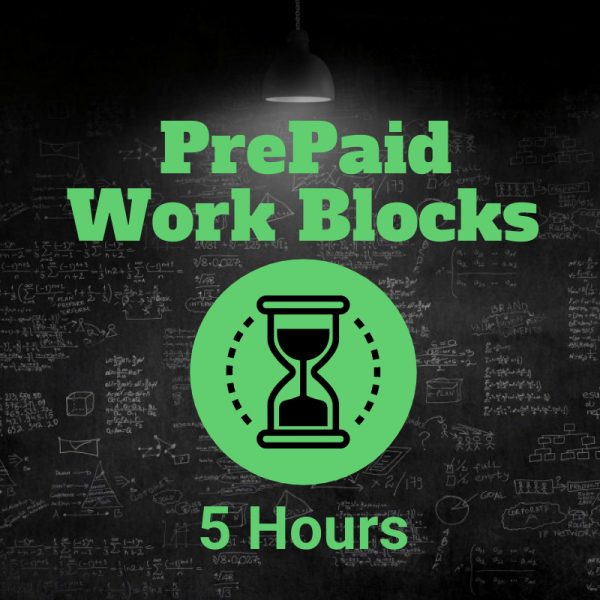 PrePaid Work Blocks - 5 Hours